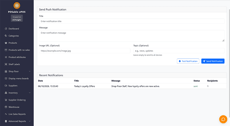 POSable ePOS admin: push notification form (Title, Message, Image URL, Topic) with Test and Send buttons, plus a Recent Notifications row for Today's Loyalty Offers (status: sent, recipients: 1).
